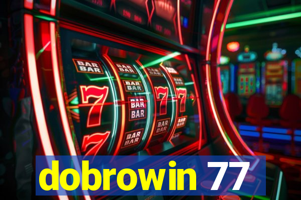 dobrowin 77